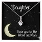 Daughter Necklace Jewelry Gift - Love You To The Moon