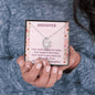 To my Daughter - Forever Necklace - Your Smile Makes me Smile