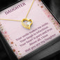 To my Daughter - Forever Necklace - Your Smile Makes me Smile