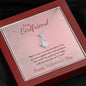 To My Girlfriend - Alluring Beauty Necklace - Valentines - someone like you