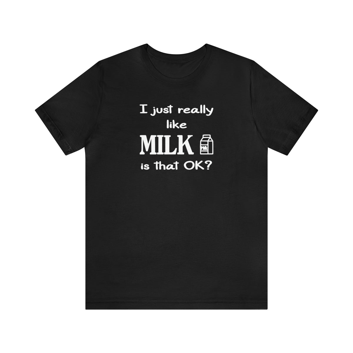 Funny Shirt For Milk Lovers - Birthday Present - Christmas Gift - Tee