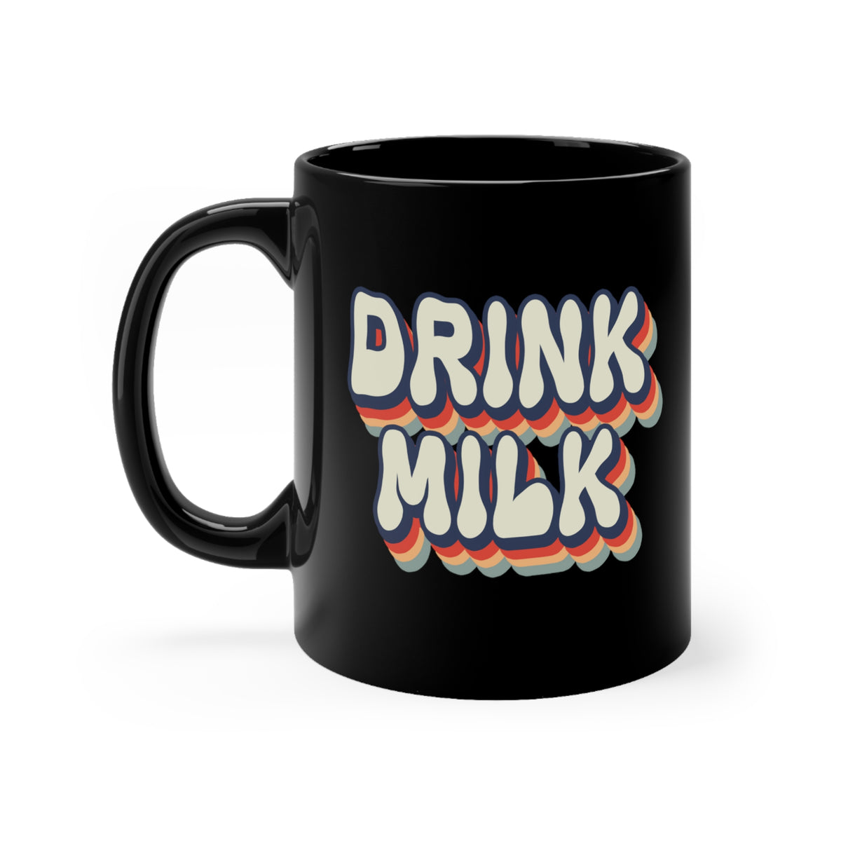 Funny Black Coffee Mug for Milk Lovers - Drink Milk - Retro - Vintage - Birthday Present - Christmas Gift