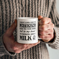 Load image into Gallery viewer, Milk Lover Mug - Funny Mug - Look Like Listening - White 11oz Mug
