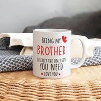 Load image into Gallery viewer, Brother Mug - Only Gift Red Heart - Funny White 11 oz Mug
