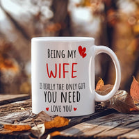 Load image into Gallery viewer, Wife Mug - Only Gift Red Heart - Funny White 11 oz Mug
