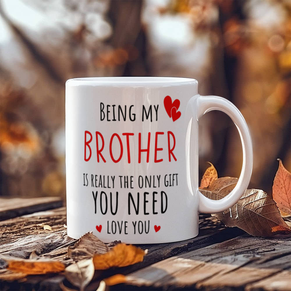 Brother Mug - Only Gift Red Heart - Funny White 11 oz Mug