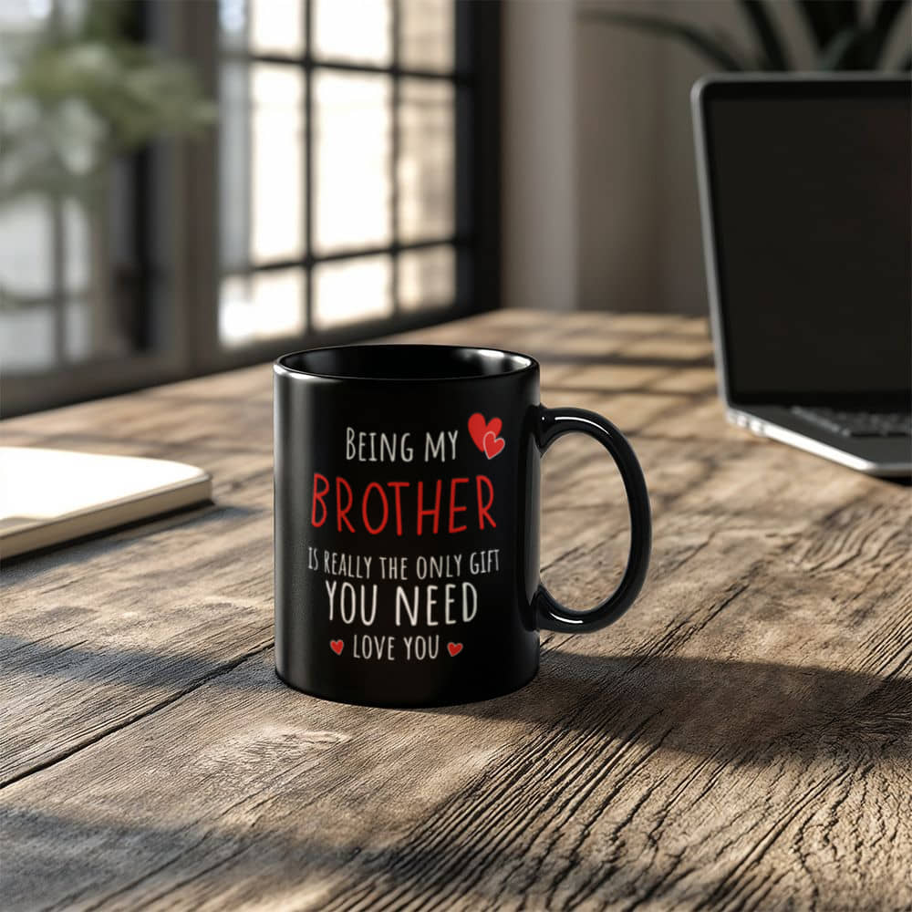 Brother Mug - Only Gift Red Heart - Funny Black 11oz Mug