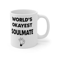 Load image into Gallery viewer, Funny Mug For Soul Mates - Birthday Present - Christmas Gift
