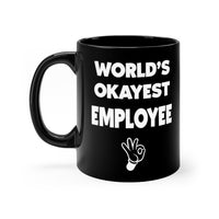 Load image into Gallery viewer, Funny Black Coffee Mug for your Employee - Birthday Present - Christmas Gift
