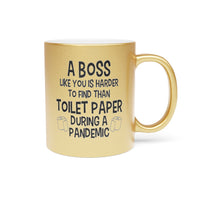 Load image into Gallery viewer, Funny Metallic Coffee Mug Gift For Your Boss - Birthday Present or Christmas Gift - Silver or Gold
