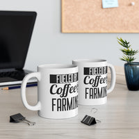 Load image into Gallery viewer, Funny Coffee Mug For Farming Lovers - Birthday Present - Christmas Gift
