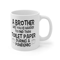 Load image into Gallery viewer, Funny Mug For Your Brother - Birthday Present - Christmas Gift
