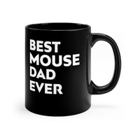 Load image into Gallery viewer, Funny Mug For Mouse Lovers - Best Mouse Dad Ever - Christmas Gift - Birthday Gift
