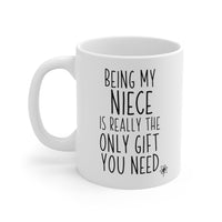 Load image into Gallery viewer, Funny Mug For Your Niece - Birthday Present - Christmas Gift
