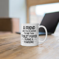Load image into Gallery viewer, Funny Mug For Your Friend - Birthday Present - Christmas Gift
