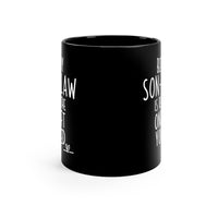 Load image into Gallery viewer, Funny Black Coffee Mug for Your Son-In-Law - Birthday Present - Christmas Gift
