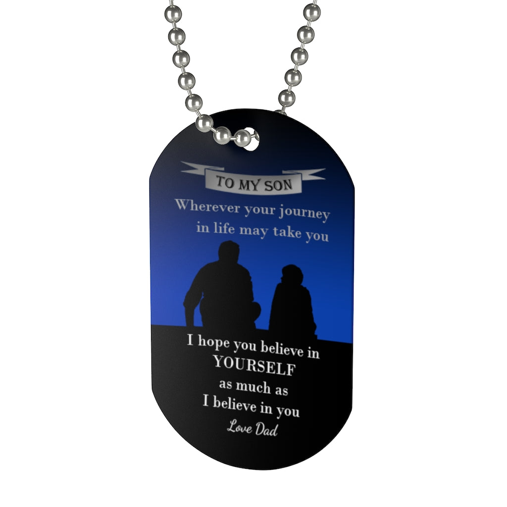 To My Son Dog Tag - Your Journey - Believe in Yourself