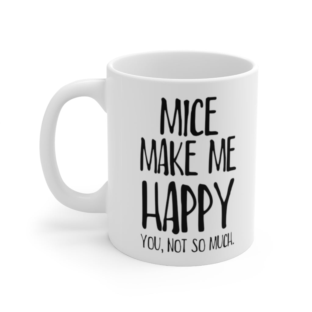 Funny Mug For Mouse Lovers - Birthday Present - Christmas Gift