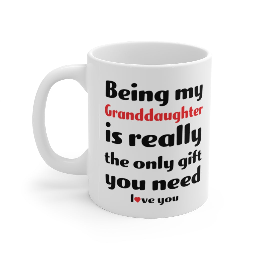 Funny Coffee Mug For Your Granddaughter - Christmas Gift - Birthday Gift