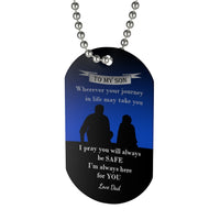 Load image into Gallery viewer, To My Son Dog Tag - Your Journey - Be Safe

