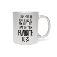 Load image into Gallery viewer, Funny Metallic Coffee Mug Gift For Your Boss - Birthday Present or Christmas Gift - Silver or Gold

