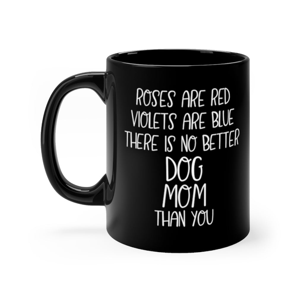 Funny Black Coffee Mug for Dog Moms - Birthday Present - Christmas Gift