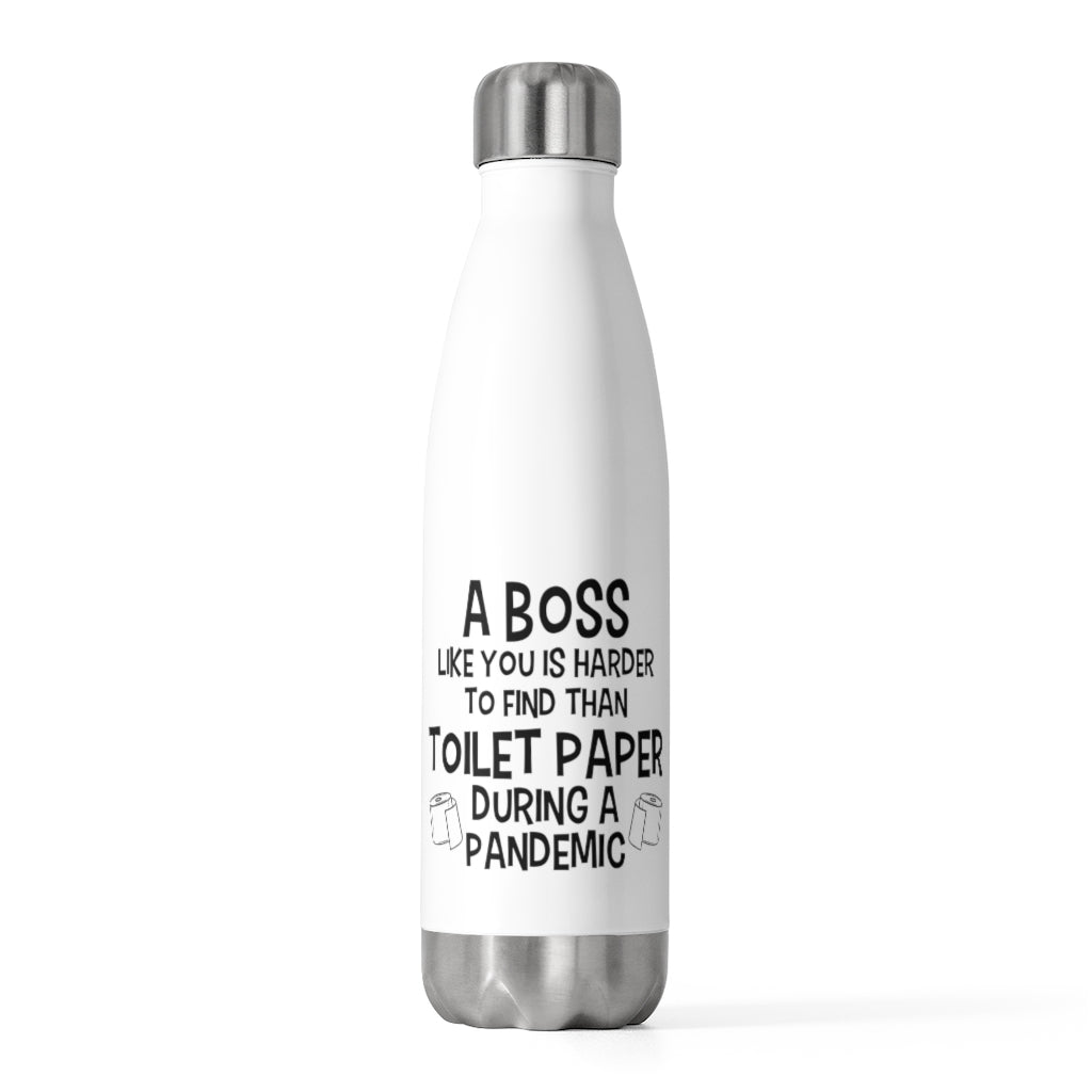 Funny 20oz Insulated Bottle Gift For Your Boss - Birthday Present or Christmas Gift - Pandemic