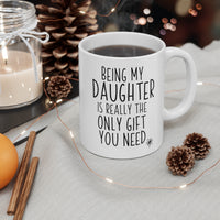 Load image into Gallery viewer, Funny Mug For Your Daughter - Birthday Present - Christmas Gift
