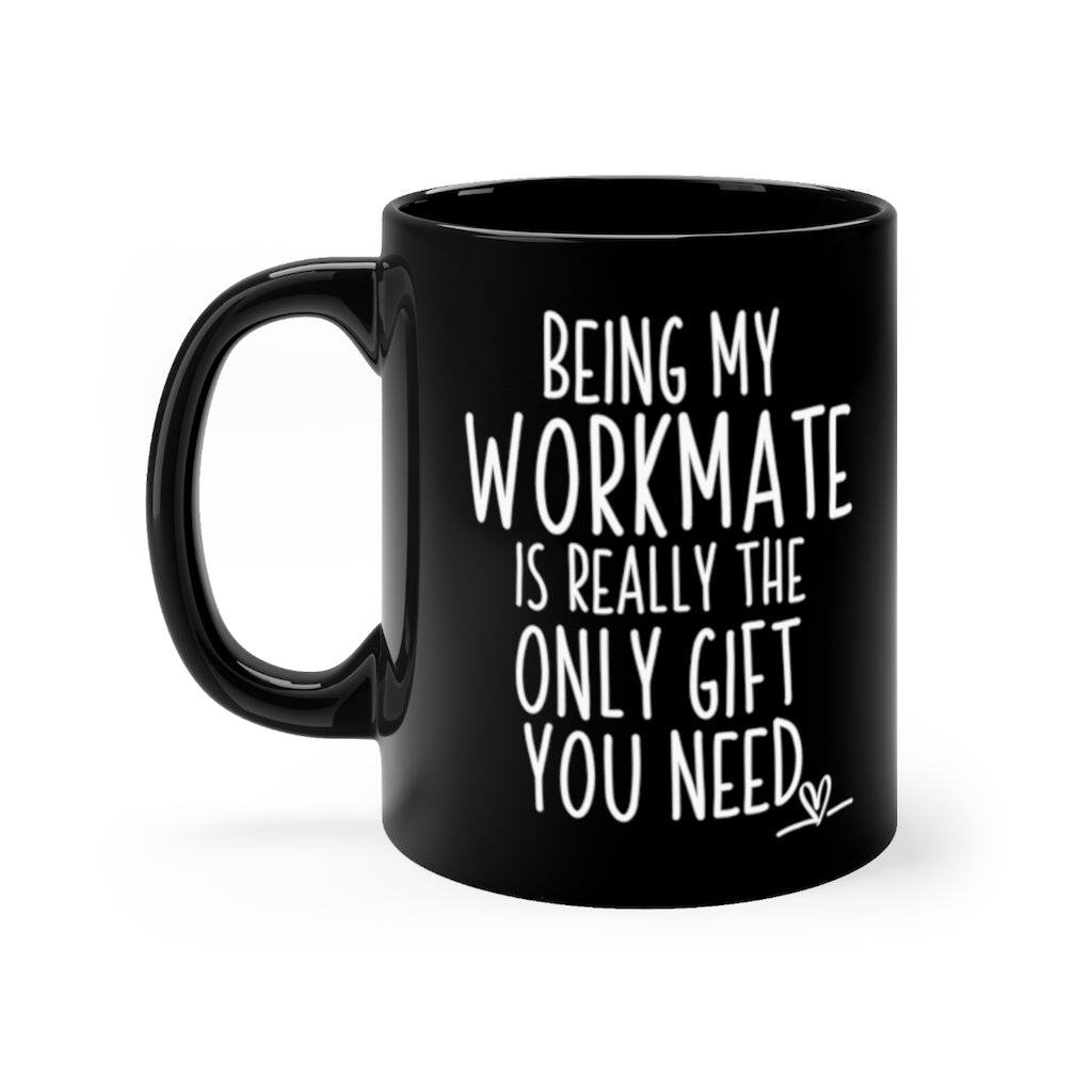 Funny Black Coffee Mug for Your Workmate - Birthday Present - Christmas Gift