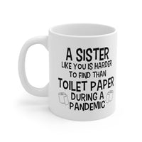 Load image into Gallery viewer, Funny Mug For Your Sister - Birthday Present - Christmas Gift
