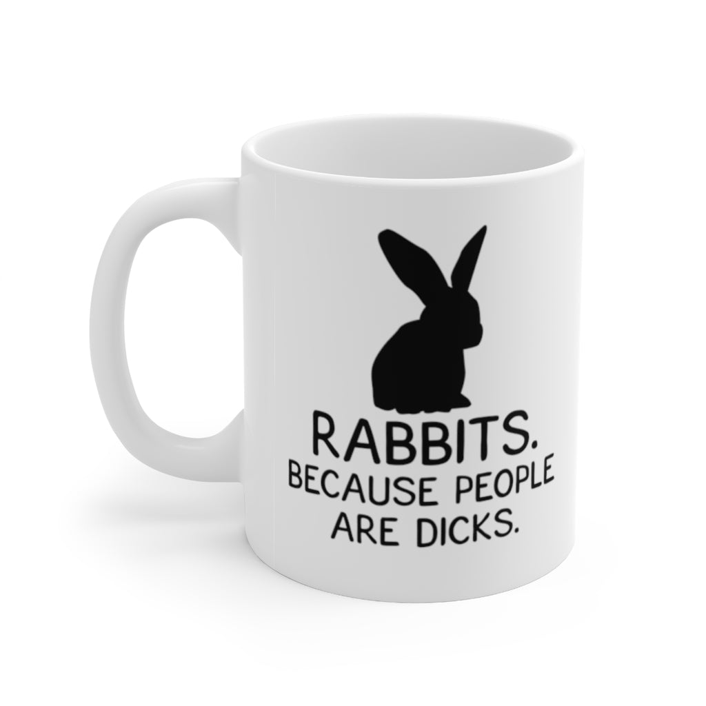 Funny Mug For Rabbit Lovers - Birthday Present - Christmas Gift