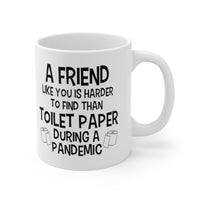 Load image into Gallery viewer, Funny Mug For Your Friend - Birthday Present - Christmas Gift
