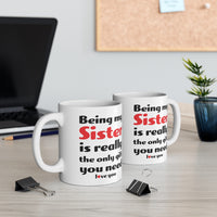 Load image into Gallery viewer, Funny Mug For Your Sister - Birthday Present - Christmas Gift
