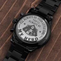 Load image into Gallery viewer, Engraved Black Chronograph Watch - I&#39;ll always be your little girl - Gift for Policeman Dad
