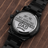 Load image into Gallery viewer, Engraved Black Chronograph Watch - My Hunting Buddy - Gift for Hunting Dad
