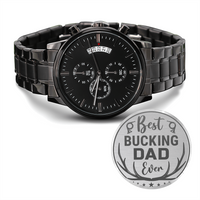 Load image into Gallery viewer, Engraved Black Chronograph Watch - Best Bucking Dad - Gift for Hunting Dads
