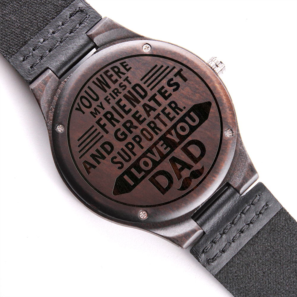 Engraved Wooden Watch - First Friend - Gift for Dad