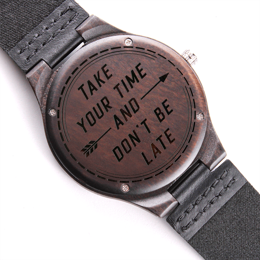 Engraved Wooden Watch Take Your Time Gift for Men Coppertique