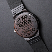 Load image into Gallery viewer, Engraved Wooden Watch - My Man I Love You - Gift for Men
