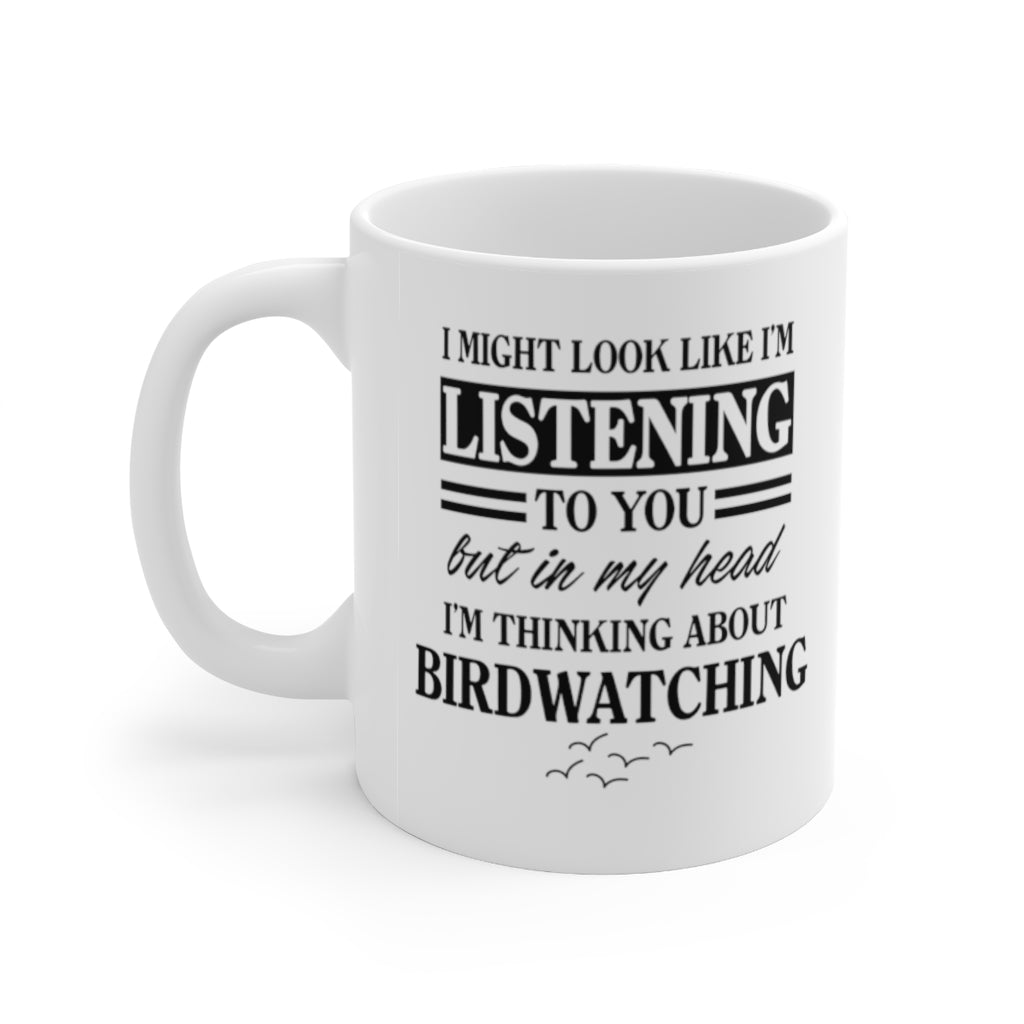 Funny Mug For Birdwatching Lovers - Birthday Present - Christmas Gift