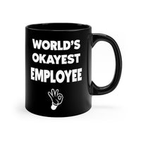 Load image into Gallery viewer, Funny Black Coffee Mug for your Employee - Birthday Present - Christmas Gift
