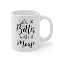 Load image into Gallery viewer, Funny Mug For Mouse Lovers - Birthday Present - Christmas Gift
