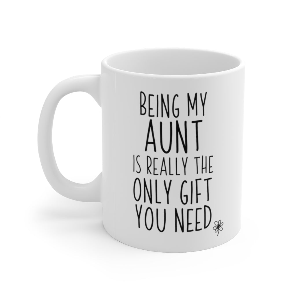 Funny Mug For Your Aunt - Birthday Present - Christmas Gift