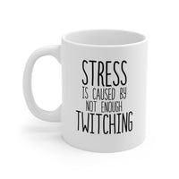 Load image into Gallery viewer, Funny Mug For Twitching Lovers - Birthday Present - Christmas Gift
