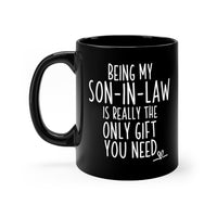 Load image into Gallery viewer, Funny Black Coffee Mug for Your Son-In-Law - Birthday Present - Christmas Gift
