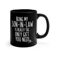 Load image into Gallery viewer, Funny Black Coffee Mug for Your Son-In-Law - Birthday Present - Christmas Gift
